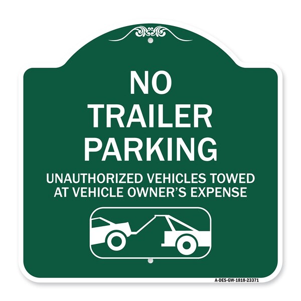 Parking Restriction No Trailer Parking Unauthorized Vehicles Towed at Owner Expense, GW-1818-23371
